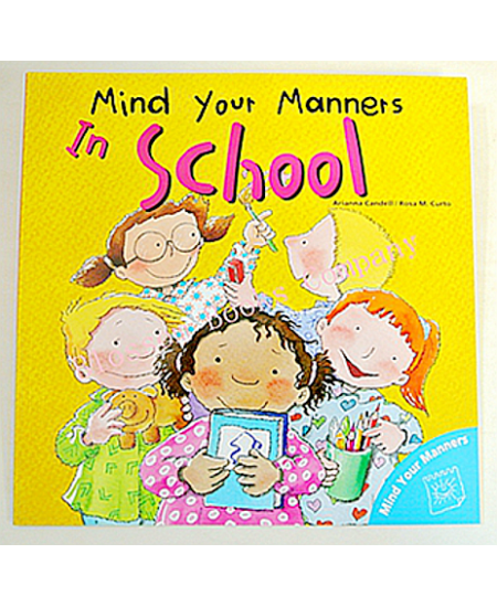 Mind your Manners: In School